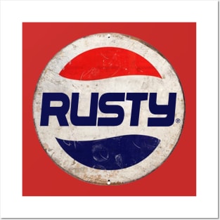 RUSTY Or PEPSI Posters and Art